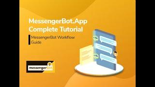 Messenger Bot - Workflow Guide