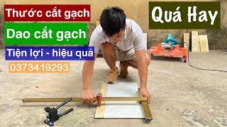 Dụng Cụ Cắt Gạch Thước Cắt Gạch Tiện Lợi