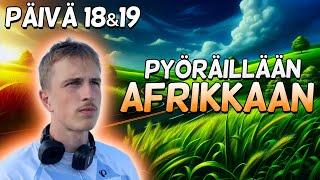 Reissu Etenee! | Pyörällä Afrikkaan #18&19