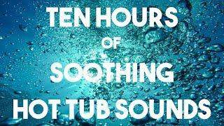 No ADS || Hot Tub Sounds 10 Hours || Spa, Jacuzzi || Better Sleep, Concentrated Study, Relaxation