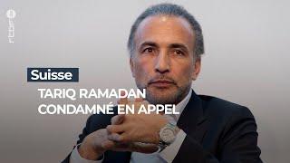 Suisse : Tariq Ramadan condamné pour viol en appel - RTBF Info