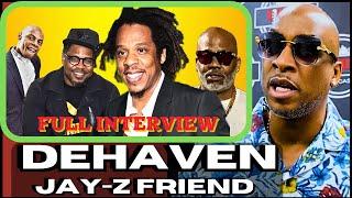 Dehaven most EXPLOSIVE Interview on Jay-z! Reveal FBI Investigation, Dame Dash Issue, Emory & Ty Ty