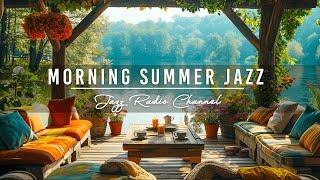 Start Your New Week at Morning Summer Coffee Porch Ambience with Positive Piano Jazz Music