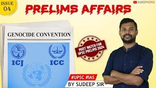 #04 PRELIMS AFFAIRS: GENOCIDE CONVENTION, ICJ & ICC | UPSC PRELIMS 2024 | SUDEEP SIR