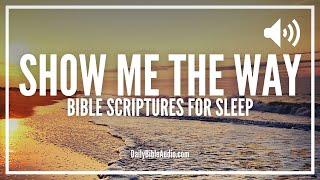 GUIDANCE SCRIPTURES | God's Daily Direction Bible Verses For Sleep and Encouragement (Calming Music)