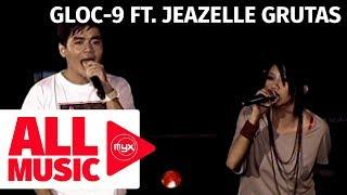 GLOC-9 FT. JEAZELLE GRUTAS - Upuan (MYX MO! 2009)