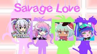 [Savage Love] | Feat. Gacha Club, Gacha Life, Gachaverse, and Gacha Studio