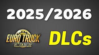 What are the NEXT MAP DLCS of 2025/2026 coming to ETS2 and ATS?