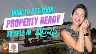 How to Get Your Property Ready to Sell in 2025
