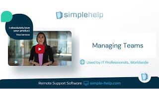 SimpleHelp RMM Remote Support Software - Managing Teams