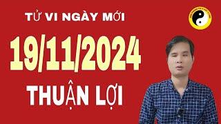 tử vi hàng ngày 19/11/2024 tuổi thuận lợi trong công việc