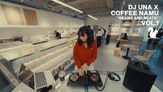 DJ UNA X COFFEE NAMU "Beans and Beats" Vol.1