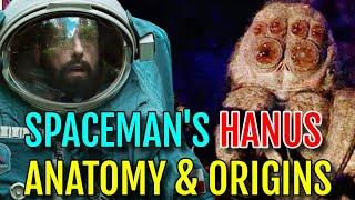 Hanus From Spaceman Anatomy & Origins - Explored - What Is This Creature? What Is Its Main Motive?