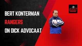 Bert Konterman Reveals The Real Dick Advocaat At Rangers