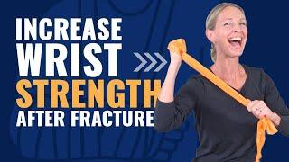 Increase Wrist Strength After a Fracture: 5 Wrist Strengthening Exercises with Resistance Bands