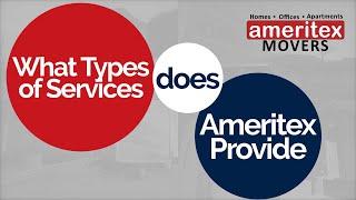 Ameritex Movers | What Types of Services Do We Offer