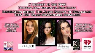 The Clean Beauty of Frilliance ; Sustainable Skincare On The Rise? Ft. Sari Katz & Fiona Frills