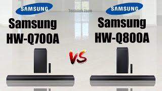 Samsung HW Q700A vs Samsung HW Q800A Soundbar Comparison | Which is the best?