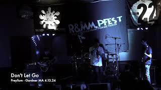 Preylium LIVE - "Don't Let Go"  4 13 24 Gardner MA