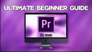 ADOBE PREMIERE PRO: The Complete Tutorial - Learn & Go From Beginner To Expert in 2020