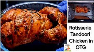 Rotisserie Tandoori Chicken in Prestige OTG | How to use Rotisserie to Grill Full Chicken in Oven