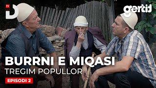 Burrni e Miqasi - Episodi 2 | Tregim Popullor | DTV Media