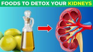 Absolutely BEST Foods to Detox Your Kidneys | 10 Foods Cleanse Kidneys