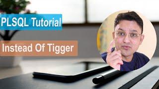 PLSQL Tutorial#21 Instead of trigger in oracle database