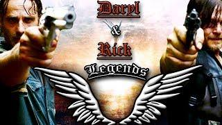 Rick Grimes & Daryl Dixon  | Legends | The Walking Dead (Music Video)