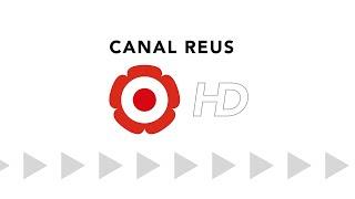 Mira Canal Reus en HD