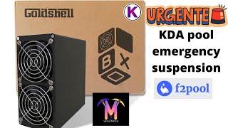 Urgent: KDA pool emergency suspension | F2Pool | Changed to Poolflare