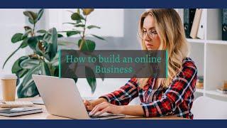 How to build an online business?