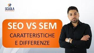 SEO e SEM : Cosa Sono, Come Funzionano, Significato e Differenze Principali