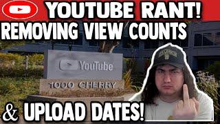 Youtube Removing View Counts & Upload Dates! | Stoody Rants #47