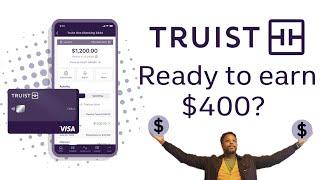 New Easy $400 Sign Up Bonus from Truist Bank for the Truist One Checking! How to Step by Step Guide
