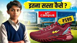 How a Poor Boy Built CAMPUS worth 12000 Crore?  Campus Shoes Case Study | Sahil Verma