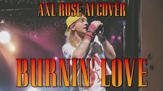 AXL ROSE AI COVER - Burnin' Love