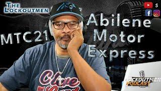 Abilene Motor Express What You Think About Abilene Motor Express | Lockoutmen Make The Call | MTC2.1