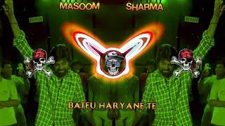 BATEU HARYANE TE MASOOM SHARMA REMIX | KAY | BATEU HARYANE TE DJ REMIX SONG 2024 | DJ SAHIL BADSIKRI