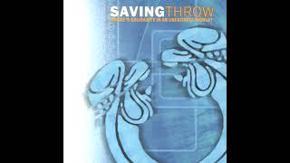 Saving Throw - Where's Solidarity In An Unfaithful World? (2001)