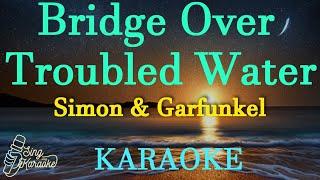 BRIDGE OVER TROUBLE WATER - Simon & Garfunkel ( KARAOKE )