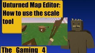 Unturned Map Editor: How to use the scale tool