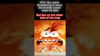 POV: Bro starts threatening to leave the fortnite match when he died