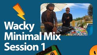 Minimal Techno | Tech House Mix | Wacky Session 1