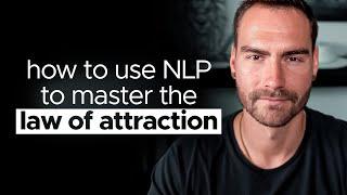 Unlock the Power of NLP (Supercharge Your Law of Attraction Results)