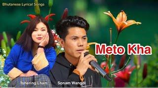 Meto Kha by Sonam Wangdi & Tshering Lham