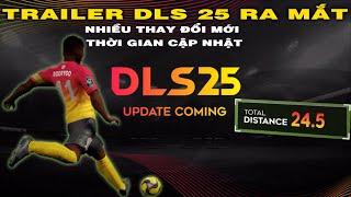 DLS 25 | Chính thức Trailer DLS 25 ra mắt | Hé lộ thời gian cập nhật + thay đổi mới