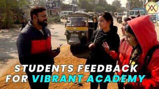 Students Feedback For VIBRANT ACADEMY