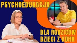 Psychoedukacja dla rodziców dzieci z ADHD