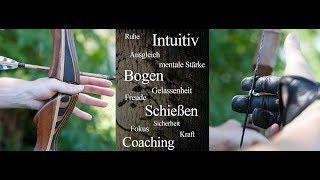 Intuitiv Bogenschießen Coaching  Einführung